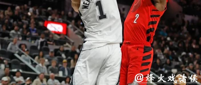 文班29分马刺险胜火箭 KD31分太阳力克独行侠